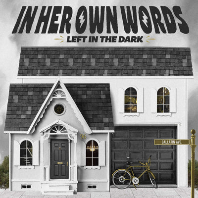 In Her Own Words Release New EP "Left In The Dark"