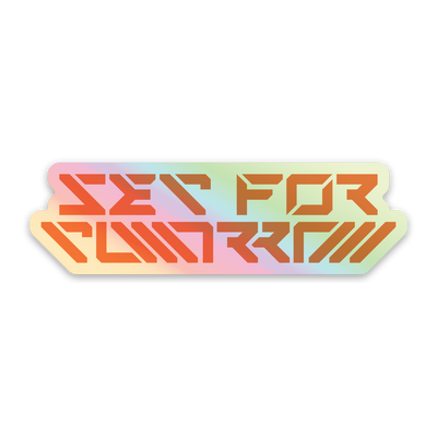 A die cut sticker by Set For Tomorrow with bold, geometric lettering and a pastel iridescent gradient in soft pink, green, and yellow tones.