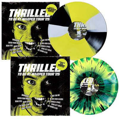 Two limited edition vinyl records and their covers for Thrilled to Be at Warped Tour 25—one yellow/black/white, one green/yellow marble. Features a green-tinted screaming face and band names. Available now from Thriller Records.